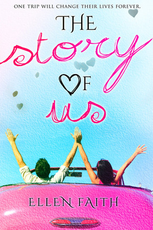 The Story of Us by Ellen Faith