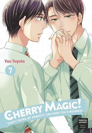 Cherry Magic! Thirty Years of Virginity Can Make You a Wizard?!, Vol. 7 by Yuu Toyota