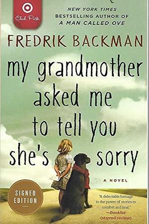 My Grandmother Asked Me to Tell You She's Sorry - Target Club Pick by Fredrik Backman, Fredrik Backman