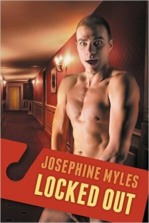 Locked Out by Josephine Myles