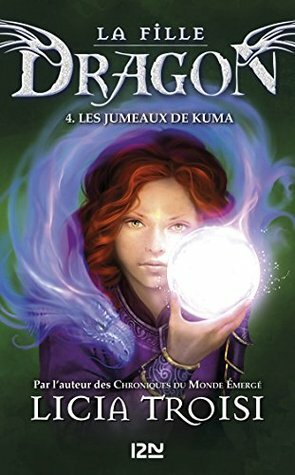 La fille Dragon tome 4 by Nathalie Nédélec-Courtès, Licia Troisi