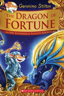 The Dragon of Fortune (Geronimo Stilton and the Kingdom of Fantasy: Special Edition #2), Volume 2: An Epic Kingdom of Fantasy Adventure by Geronimo Stilton