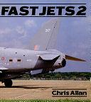 Fast Jets 2, Volume 2 by Chris Allan