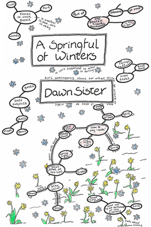 A Springful of Winters by Dawn Sister
