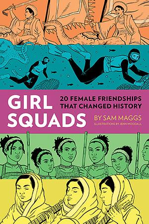 Girl Squads by Sam Maggs