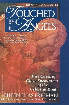 Touched by Angels by Richard Freeman, Eileen Elias Freeman