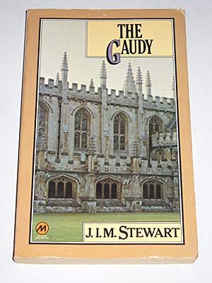 The Gaudy: A Novel by J.I.M. Stewart