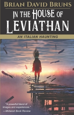 In the House of Leviathan by Brian David Bruns