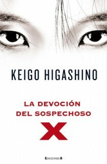 La devoción del sospechoso X by Keigo Higashino