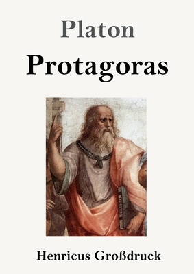 Protagoras (Großdruck) by Plato