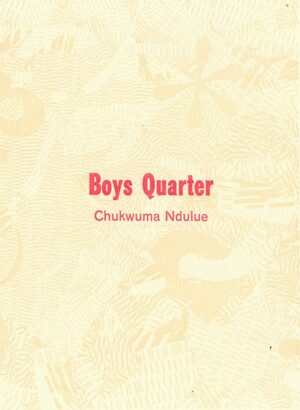 Boys Quarter by Chukwuma Ndulue