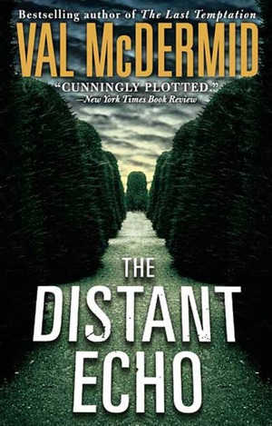 The Distant Echo by Val McDermid