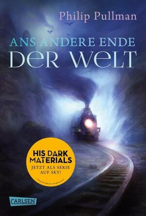 Ans andere Ende der Welt by Philip Pullman