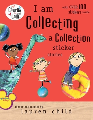 I Am Collecting a Collection by Lauren Child