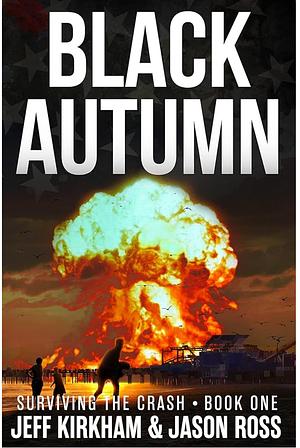 Black Autumn by Jason Ross, Jeff Kirkham