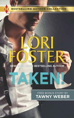 Taken! & a Seal's Seduction: A 2-In-1 Collection by Tawny Weber, Lori Foster