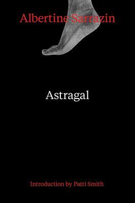 Astragal by Albertine Sarrazin