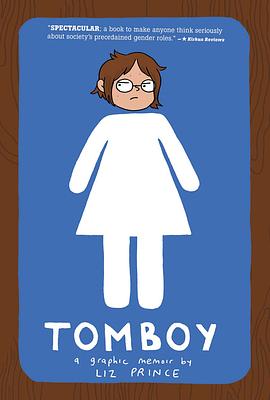 Tomboy: A Graphic Memoir by Liz Prince