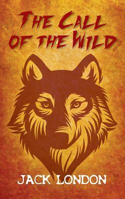 The Call of the Wild by Jack London