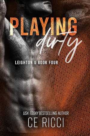 Playing Dirty by CE Ricci