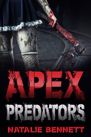 Apex Predators by Natalie Bennett