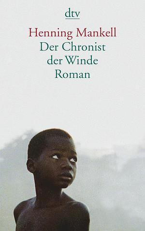 Der Chronist der Winde by Henning Mankell