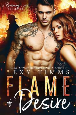 Flame of Desire by Lexy Timms