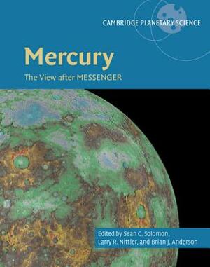 Mercury: The View After Messenger by 