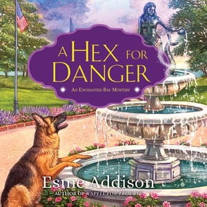 A Hex for Danger by Esme Addison