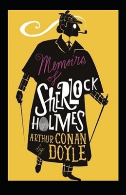 Memoirs of Sherlock Holmes Illustrated by Arthur Conan Doyle