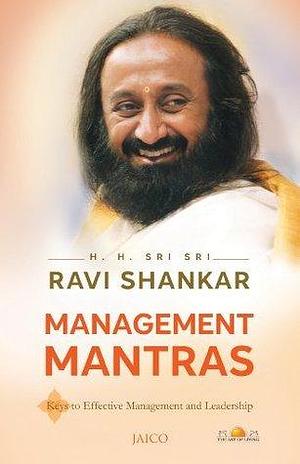 Management Mantras by Ravi Shankar, Ravi Shankar