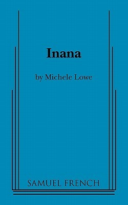 Inana by Michele Lowe