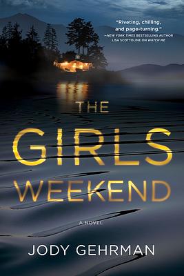 The Girls Weekend by Jody Gehrman