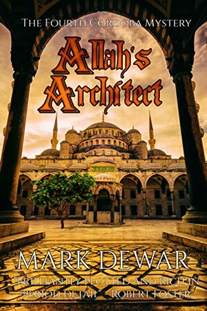 Allah's Architect by Mark Dewar