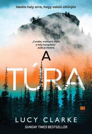 A túra by Lucy Clarke