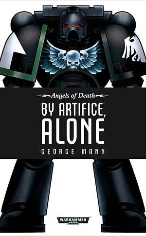 By Artifice, Alone by George Mann