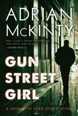 Gun Street Girl by Adrian McKinty