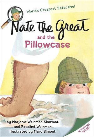 Nate the Great and the Pillowcase by Rosalind Weinman, Marjorie Weinman Sharmat