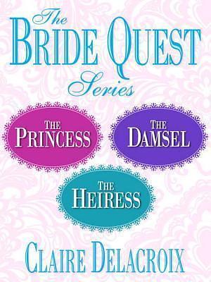 The Bride Quest Series 3-Book Bundle by Claire Delacroix, Claire Delacroix