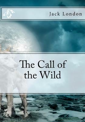 The Call of the Wild by Jack London