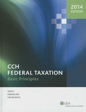 CCH Federal Taxation: Basic Principles by James R. Hasselback, Philip J. Harmelink, Ephrain P. Smith