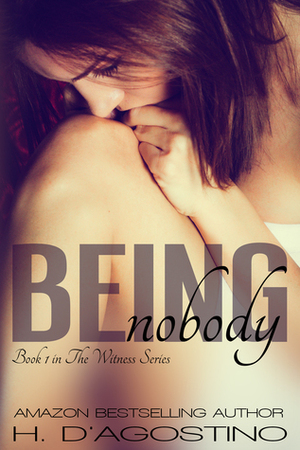 Being Nobody by Heather D'Agostino