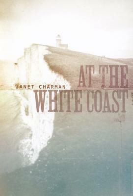 At the White Coast by Janet Charman