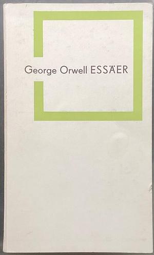 George Orwell ESSÄER by George Orwell