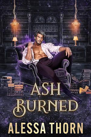 Ash Burned by Alessa Thorn