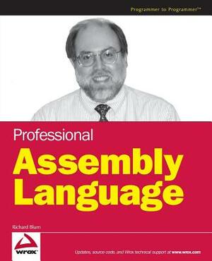 Professional Assembly Language by Richard Blum