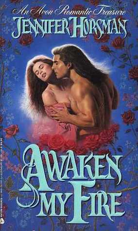 Awaken My Fire by Jennifer Horsman