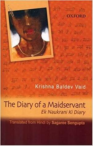 The Diary of a Maidservant by Krishna Baldev Vaid, Sagaree Sengupta