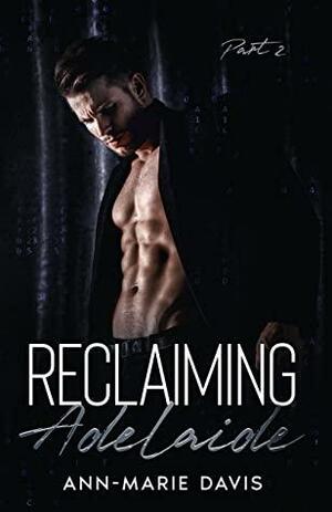 Reclaiming Adelaide by Ann-Marie Davis