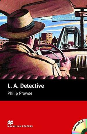 L. A. Detective by Philip Prowse